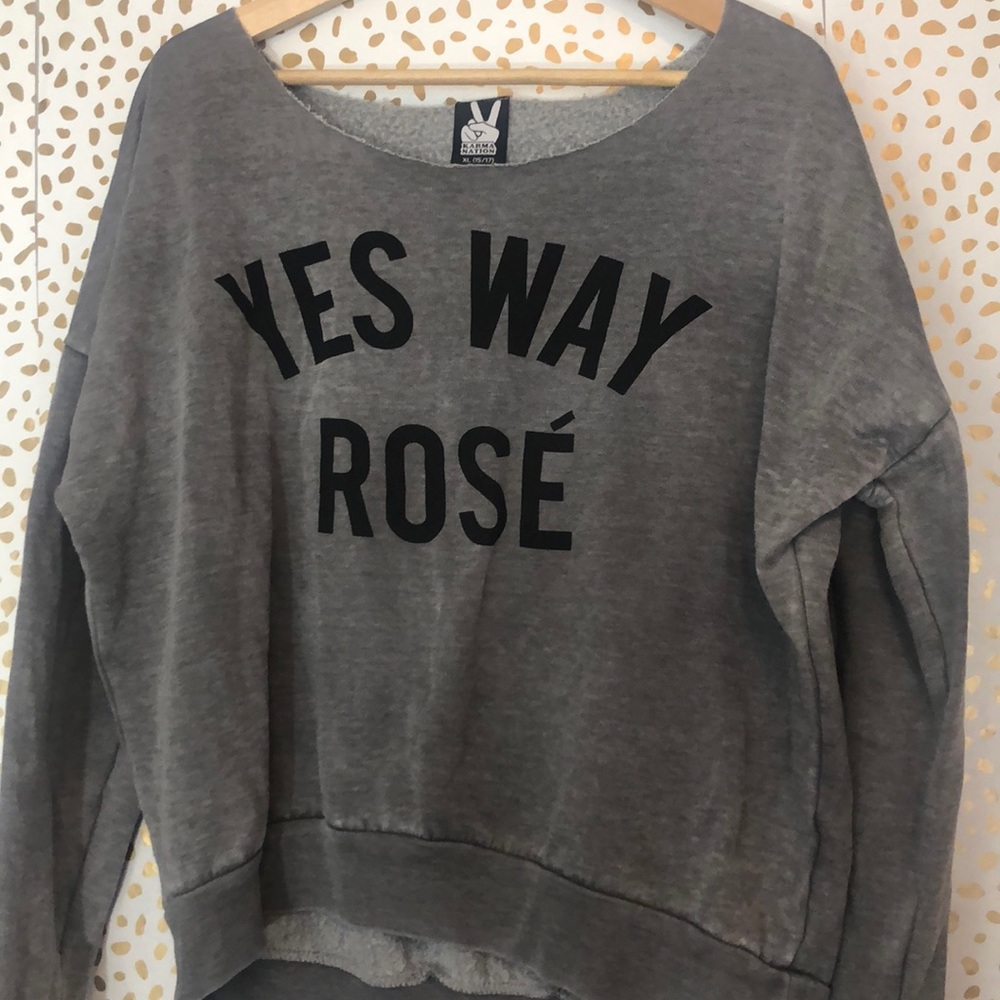 Yes way rosé! Vintage vibes sweatshirt.